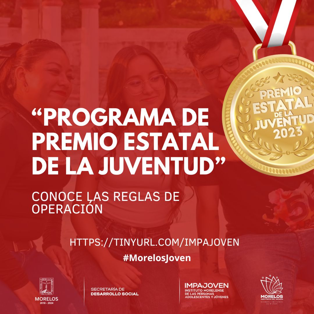 Publica gobierno de Morelos reglas de operación del «Programa del Premio Estatal de la Juventud